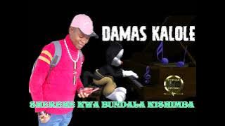 DAMAS KALOLE_SHEREHE KWA BUNDALA KISHIMBA_LWENGE STUDIO 2023