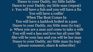 Dance To Your Daddy When The Boat Comes In Words Lyrics Text Trending Sea Chantey Sing Along Song