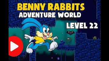 🔥Benny Rabbits Adventure World Level 22 |SecretMission Unlocked 😱| New Boss Fight & Hidden Treasure💎
