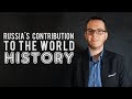 Russia&#39;s contribution to the world history [PART 1]