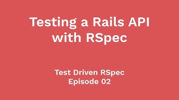Testing a Rails API with Request Specs (Test Driven RSpec, Ep 02)