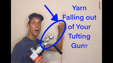 How to avoid Yarn from Falling out of your tufting Gun
