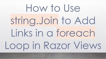 How to Use string.Join to Add Links in a foreach Loop in Razor Views