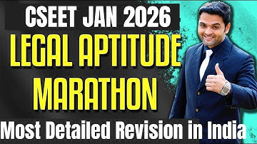 FREE CSEET Legal Aptitude Marathon Revision for January 2026 | PART 2 Full Syllabus Revision