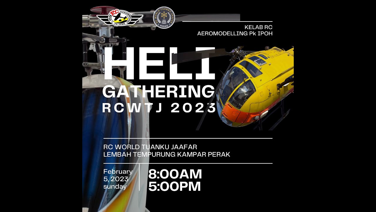 HELI GATHERING RCWTJ 2023 Kelab RC Aeromodelling Pk Ipoh YouTube