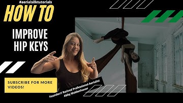Aerial Silk Tutorial: Master the Hip Key with Expert Tips and Exercises