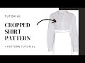 TUTORIAL- How to make a cropped shirt pattern. By using your own shirt. - @khayazikalala