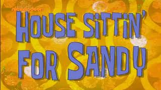 Spongebob Squarepants - House Sittin For Sandy - Le Card Greek