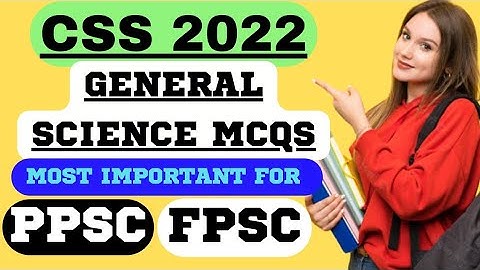 Css everyday science 2022 mcqs | Css | Ppsc | Fpsc