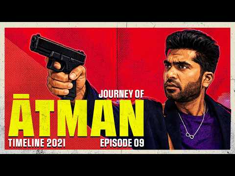 Episode 09 - Journey of ATMAN Timeline 2021 | Silambarasan TR Official | STR VIBZZ