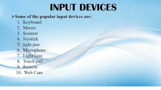INPUT DEVICES ||Some of the popular input devices
