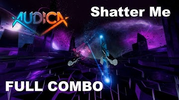 Audica Custom Song - Shatter Me - Trickshot FC
