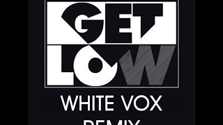 Dillon Francis & DJ Snake - Get Low (White Vox Remix) | Electronica | тнєяєνσlυтιση