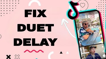 How To Fix And Solve TikTok Duet Delay | Final Solution