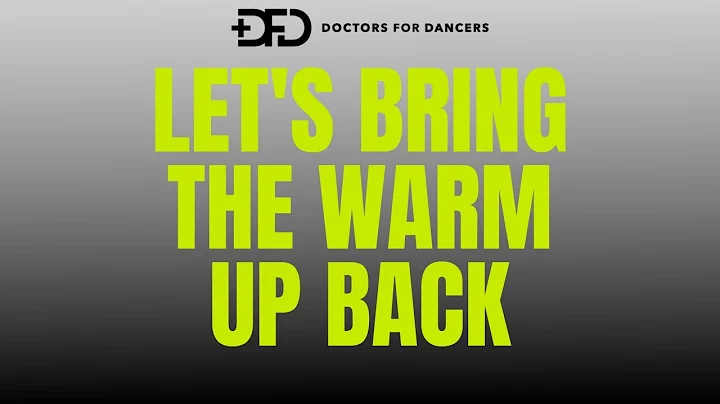 Lets Bring The Warm Up Back - Doctors For Dancers/...