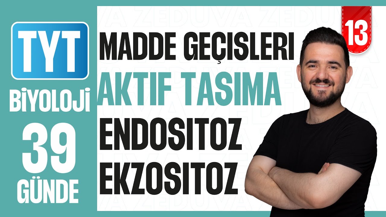 Aktif Taşıma Endositoz Ekzositoz Konu Anlatımı | 39 GÜNDE AYRINTILI TYT BİYOLOJİ KAMPI 2026-27 | 13