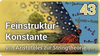 Sommerfeldsche Feinstrukturkonstante • Aristoteles zur Stringtheorie (43) | Josef M. Gaßner