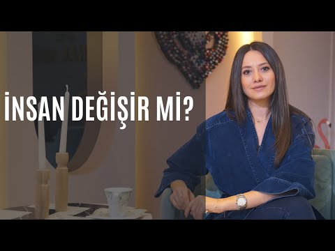 İNSAN DEĞİŞİR Mİ?