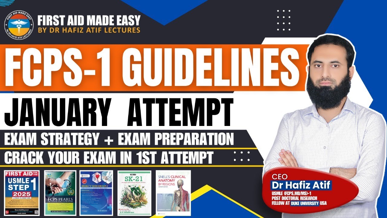 FCPS-1 Guidelines | January Attempt | Dr Hafiz Atif | Crack Your Exam in 1st Attempt #FCPS #CPSP