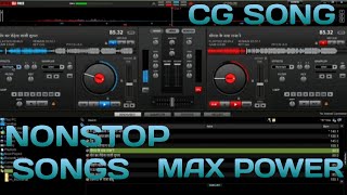 CG NEW SONG NONSTOP CG SONG REMIX IN LAPTOP FULL REMIX SONGS DJ MAX POWER HYDRA MONTU 😎🙏😎