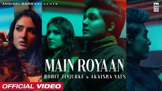 MAIN ROYAAN   Rohit Zinjurke & Akaisha Vats   Tanveer Evan & Yasser Desai   Rajat Nagpal   Rana   AG