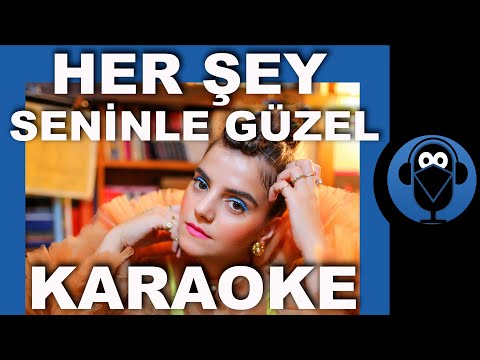 HER ŞEY SENİNLE GÜZEL - EDA BABA ( Karaoke ) / Sözleri  /  COVER