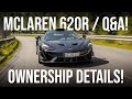 McLaren 620R: Ownership Details! Q&A