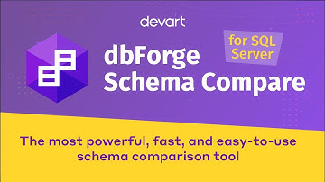 Compare and deploy database schemas with dbForge Schema Compare for SQL Server