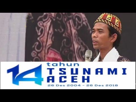 MENGGETARKAN! CERAMAH FULL Ustadz Abdul Somad MEMPERINGATI TAHUN TSUNAMI ACEH, Desember MENGGETARKAN! CERAMAH FULL Ustadz Abdul Somad MEMPERINGATI TAHUN TSUNAMI ACEH, Desember