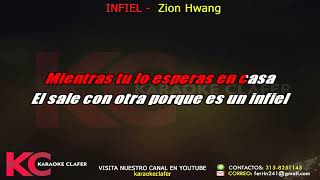 INFIEL - Zion - Hwang - Karaoke o Pista Instrumental full HD