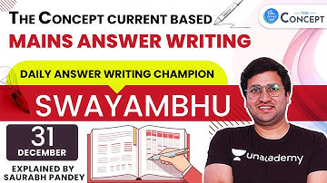 31-Dec | The Concept Current Based Daily Answer Writing for Mains 2020 | Saurabh Pandey