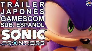 SONIC FRONTIERS - TRAILER GAMESCOM JAPONÉS (SUB. ESPAÑOL)