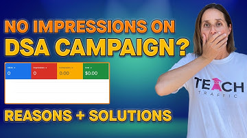 Why Your Dynamic Search Campaigns Are Not Getting Impressions - 3 Possible Reasons & Solutions