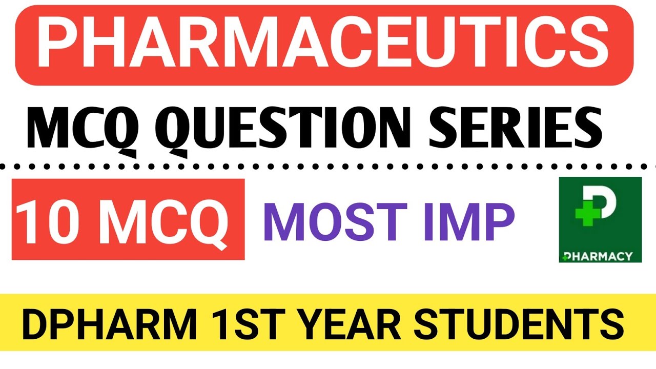 Pharmaceutics Multiple Choice Chapter 1 || Part 1 || Dpharm 1st Year ...