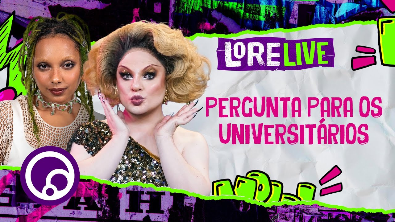 LORELIVE AO VIVO: PERRENGUES UNIVERSITÁRIOS com Nátaly Neri | DiaTV