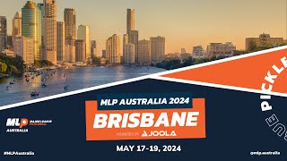 MLP Australia - Brisbane 2024 (Championship Court) - Round One (Day 1)
