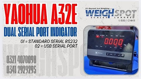 Yaohua A32E Weighing Indicator With USB SERIAL PORT Review | #usb #serialport #scale #weightscale