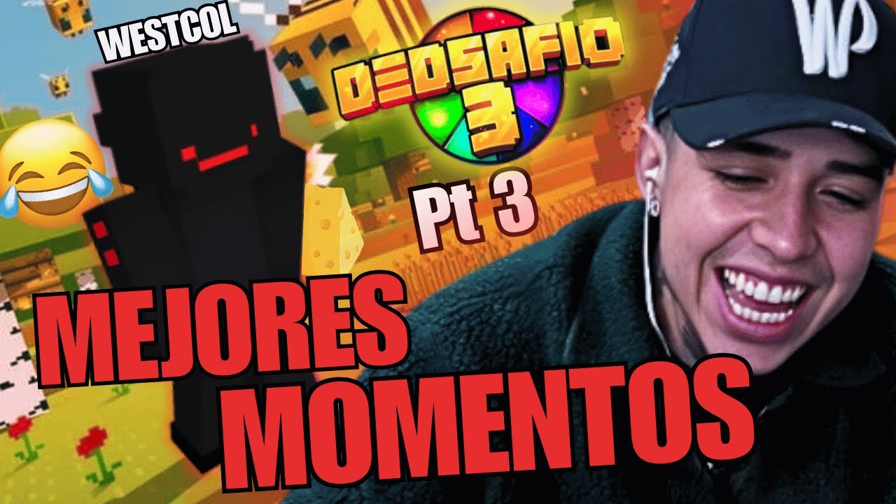 MEJORES CLIPS DE WESTCOL EN EL DEDSAFIO 3 😏 PARTE 3 🐀 (DÍA #7, #8 Y #9)