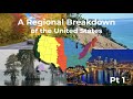 A regional breakdown of the united states  part one