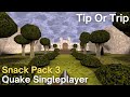Quake singleplayer  snack pack 3   tip or trip s3b66ppt99