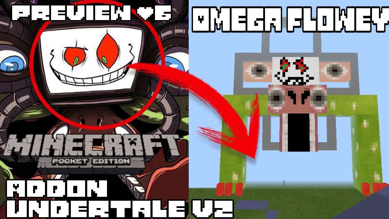 Minecraft PE 1.1 Preview #6 Omega Flowey;Addon Undertale 