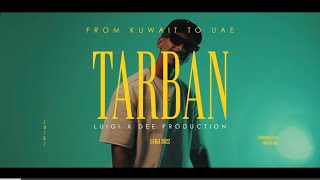 LUIGII - Tarban طربان | Prod. By DEE (Official Music Video)