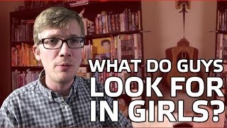 What Boys Look For in Girls