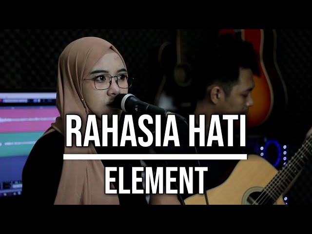 RAHASIA HATI - ELEMENT (LIVE COVER INDAH YASTAMI) class=