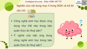 Giáo án PPT Bài 18 Ứng dụng công nghệ SH trong bảo quản, chế biến thức ăn thủy sản | CN 12 KNTT