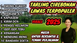 TARLING CIREBONAN LAWAS POPULER || AUDIO JERNIH BASS GLERRRR