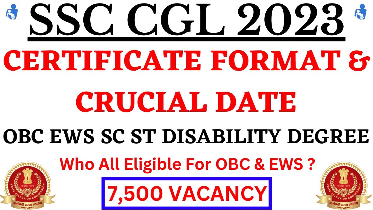 SSC CGL 2023 OBC EWS SC ST CERTIFICATE FORMAT CRUCIAL DATE DETAILS ssc-cgl-2023-obc-ews-sc-st-certificate-format-crucial-date-details