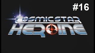 Let's Play Cosmic Star Heroine #16 - Out of this Squirreled