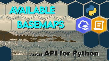 What Basemaps are Available for my WebMaps in ArcGIS Online using the ArcGIS API for Python?