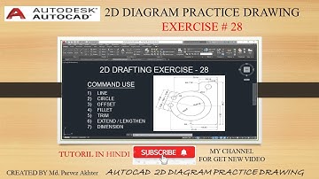 2D Diagram Drafting Exe-28 !! Basic to Advance Tutorial for beginner in Hindi #AutoCAD 2021